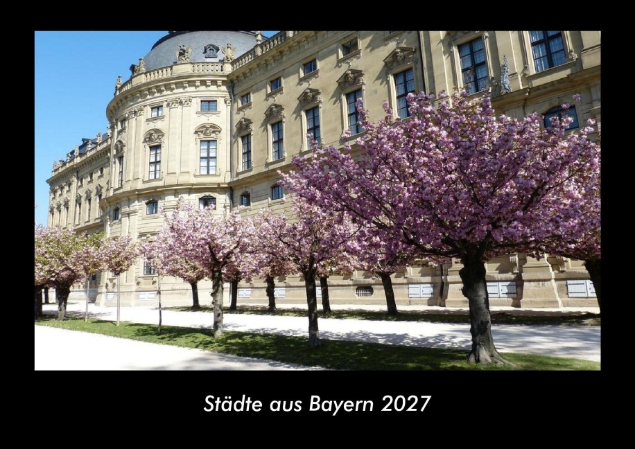 Städte aus Bayern 2027 Fotokalender DIN A3 - Tobias Schmitt, Kevin Heber