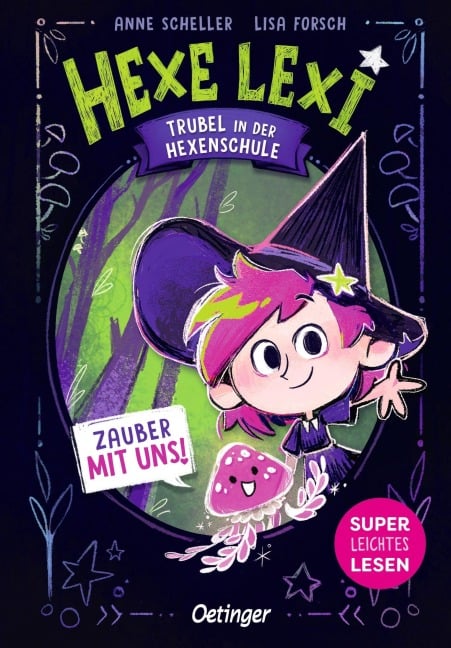 Hexe Lexi 1. Trubel in der Hexenschule - Anne Scheller