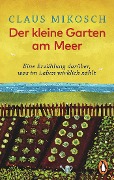 Cover-Bild zum Titel 'Der kleine Garten am Meer' von 'Claus Mikosch'