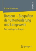 Cover-Bild zum Titel 'Boreout - Biografien der Unterforderung und Langeweile' von 'Elisabeth Prammer'