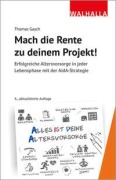 Cover-Bild zum Titel 'Mach die Rente zu deinem Projekt!' von 'Thomas Gasch'