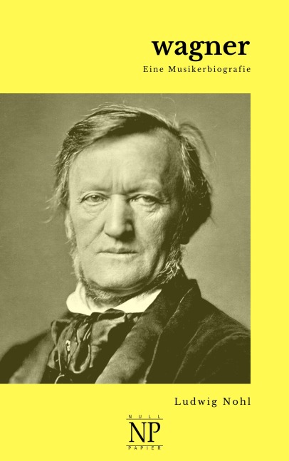 Wagner - Ludwig Nohl