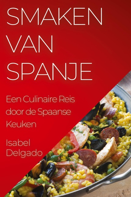 Smaken van Spanje - Isabel Delgado