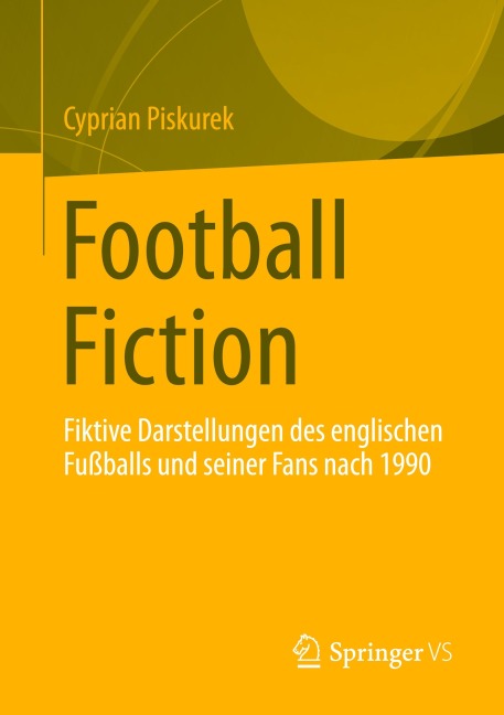 Football Fiction - Cyprian Piskurek