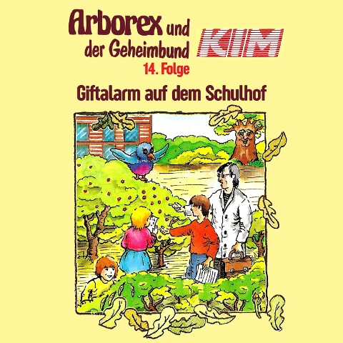 14: Giftalarm auf dem Schulhof - Fritz Hellmann, Erika Immen, Alexander Ester, Peter Thomas