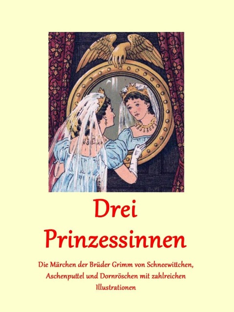 Drei Prinzessinnen - Brüder Grimm