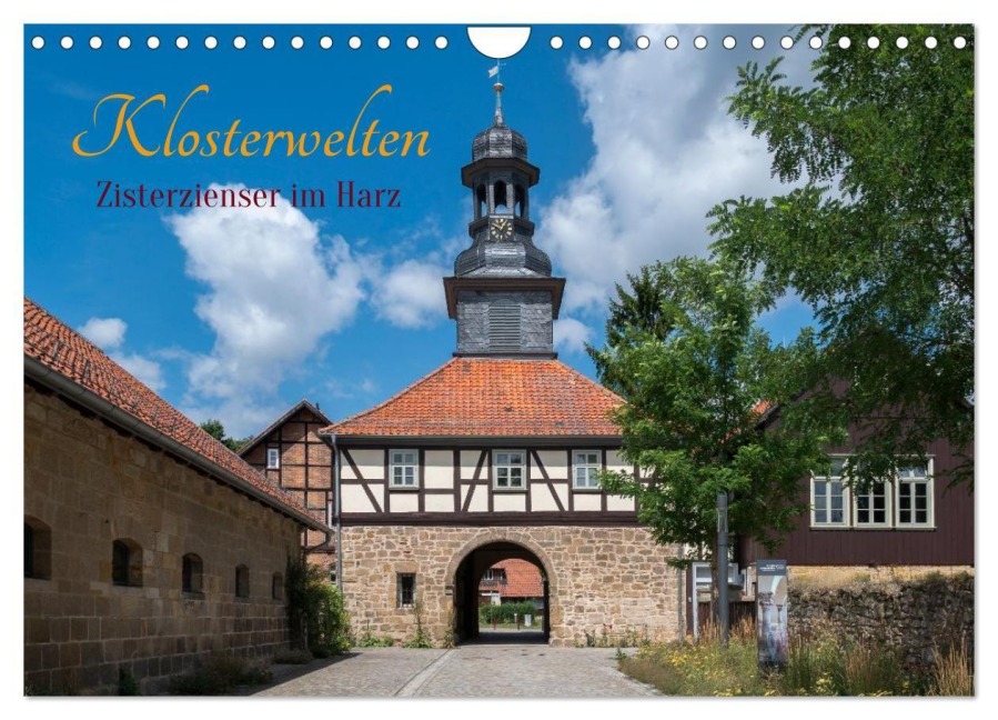 Klosterwelten - Zisterzienser im Harz (Wandkalender 2027 DIN A4 quer), CALVENDO Monatskalender - Wolf-Dietrich Reif