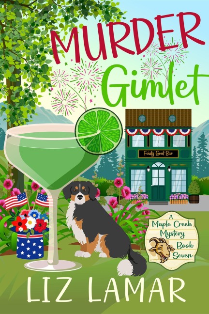 Murder Gimlet (Maple Creek Mysteries, #7) - Liz Lamar