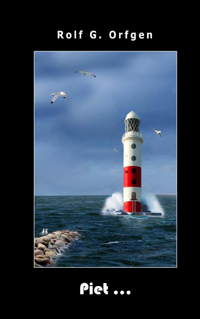 Piet ... - Rolf G. Orfgen