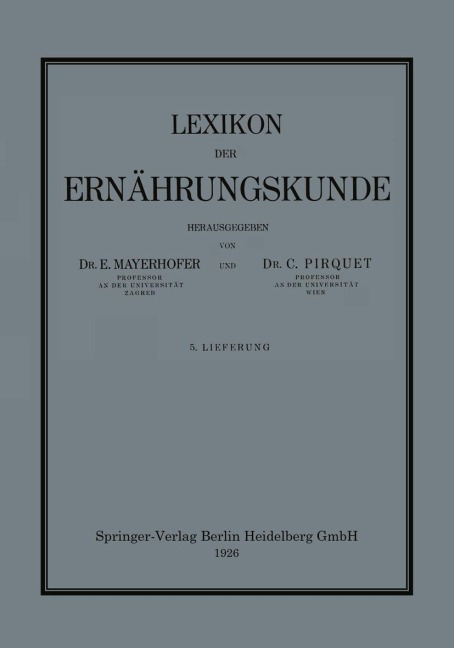Lexikon der Ernährungskunde - Clemens Pirquet Von Cesenatico, Ernst Mayerhofer
