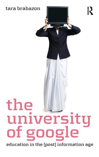 The University of Google - Tara Brabazon