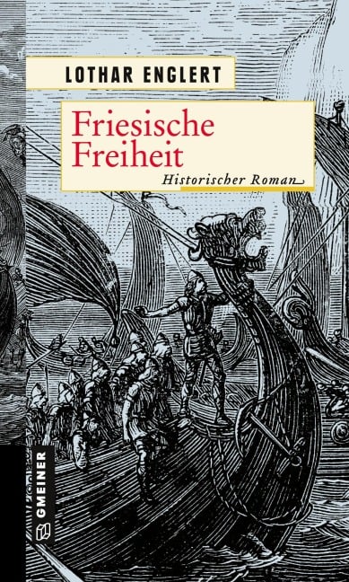 Friesische Freiheit - Lothar Englert