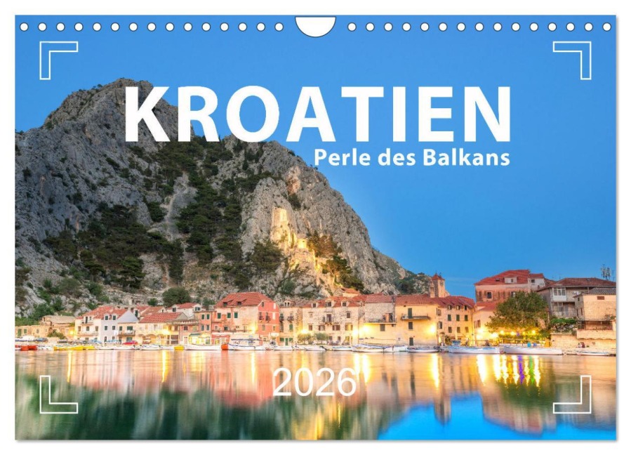Kroatien - Perle des Balkans (Wandkalender 2026 DIN A4 quer), CALVENDO Monatskalender - Mario Weigt