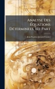 Cover-Bild zum Titel 'Analyse Des Ãquations DÃ(c)terminees. Ire Part' von ''