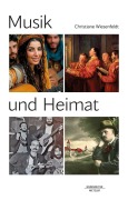 Cover-Bild zum Titel 'Musik und Heimat' von 'Christiane Wiesenfeldt'