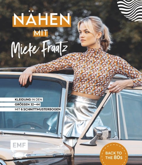 Nähen mit Mieke Fraatz - Back to the 80s - Mieke Fraatz
