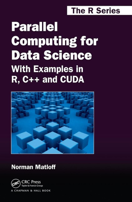 Parallel Computing for Data Science - Norman Matloff