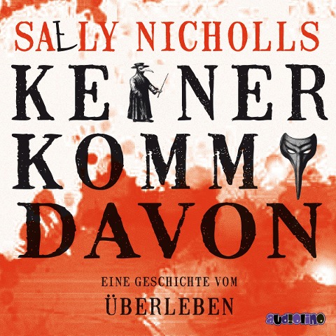 Keiner kommt davon - Eine Geschichte vom Überleben - Sally Nicholls