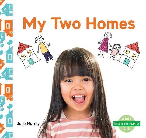 My Two Homes - Julie Murray