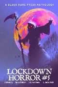 Lockdown Horror #5 - Lockdown Free Fiction Authors