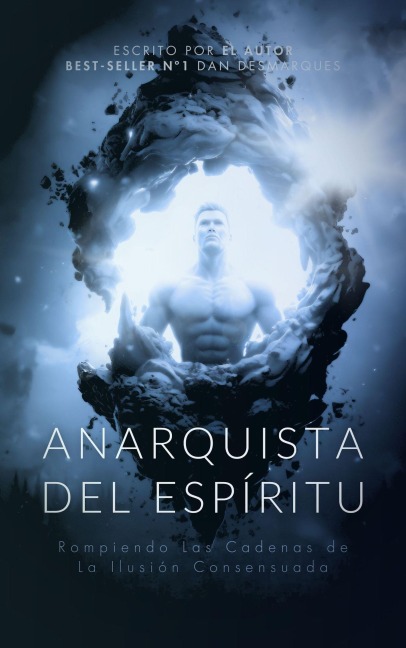 Anarquista del Espíritu - Dan Desmarques