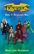 Cover-Bild zum Titel 'The Renegades Book 1: Renegades Rise' von 'Brian James Hildebrand'