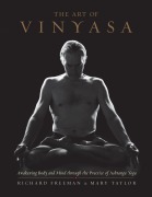 Cover-Bild zum Titel 'The Art of Vinyasa' von 'Richard Freeman, Mary Taylor'
