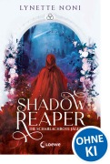 Cover-Bild zum Titel 'Shadow Reaper (Band 1) - Die scharlachrote Jägerin' von 'Lynette Noni'