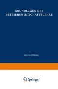 Cover-Bild zum Titel 'Grundlagen der Betriebswirtschaftslehre' von 'Erich Gutenberg'