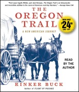 Cover-Bild zum Titel 'The Oregon Trail: A New American Journey' von 'Rinker Buck'