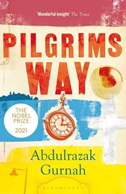 Pilgrims Way - Abdulrazak Gurnah