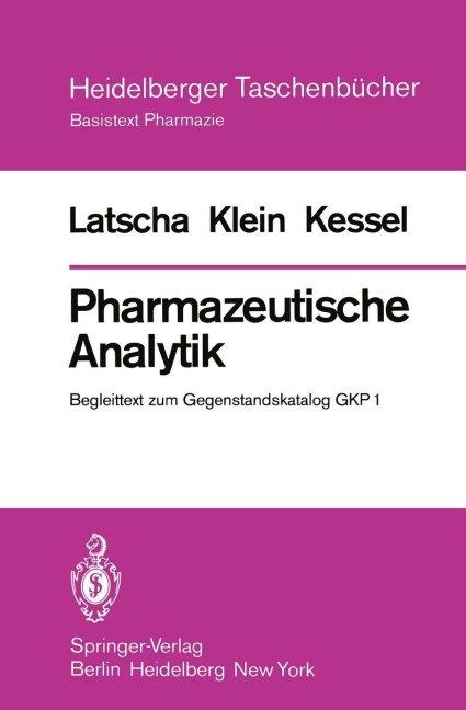 Pharmazeutische Analytik - H. P. Latscha, J. Kessel, H. A. Klein