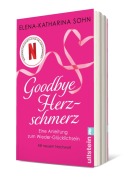 Cover-Bild zum Titel 'Goodbye Herzschmerz' von 'Elena-Katharina Sohn'