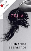 Celia - Fernanda Eberstadt