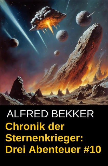 Chronik der Sternenkrieger: Drei Abenteuer #10 - Alfred Bekker