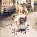 Cover-Bild zum Titel 'You call my Heart' von 'Kajsa Arnold'