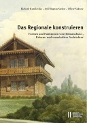 Cover-Bild zum Titel 'Das Regionale konstruieren' von 'Richard Kurdiovsky, Atli Magnus Seelow, Oliver Sukrow'