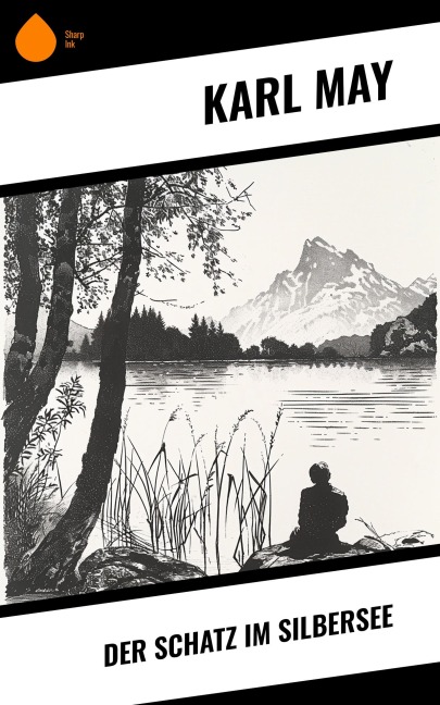 Der Schatz im Silbersee - Karl May