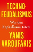 Technofeudalismus - Yanis Varoufakis
