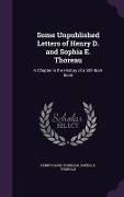 Cover-Bild zum Titel 'Some Unpublished Letters of Henry D. and Sophia E. Thoreau' von 'Henry David Thoreau, Sophia E Thoreau'