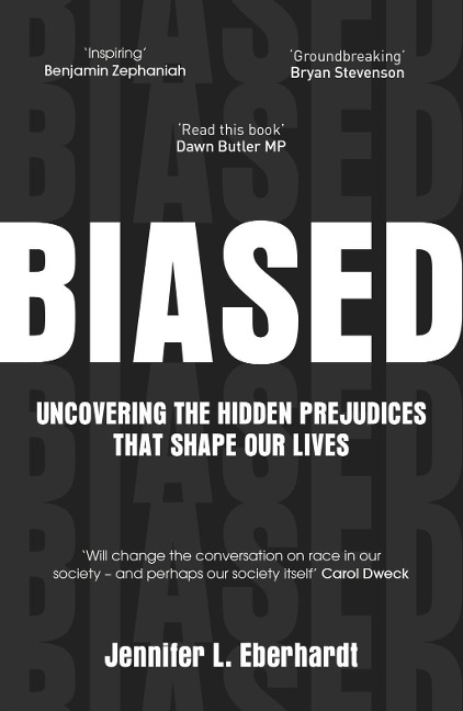 Biased - Jennifer L. Eberhardt