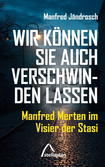 Wir können Sie auch verschwinden lassen - Manfred Jändrosch