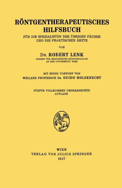 Röntgentherapeutisches Hilfsbuch - Guido Holzknecht, Robert Lenk