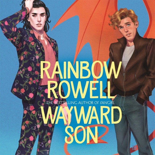 Wayward Son - Rainbow Rowell