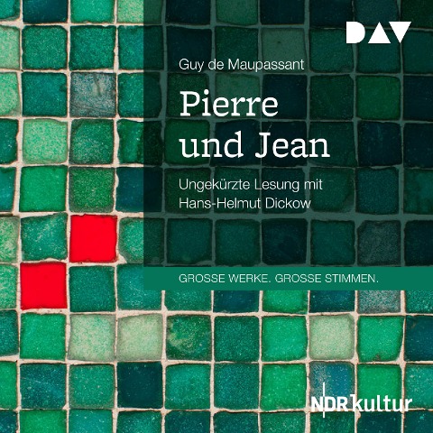 Pierre und Jean - Guy de Maupassant