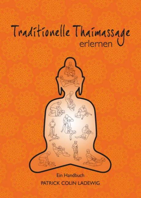 Traditionelle Thaimassage erlernen - Patrick Colin Ladewig