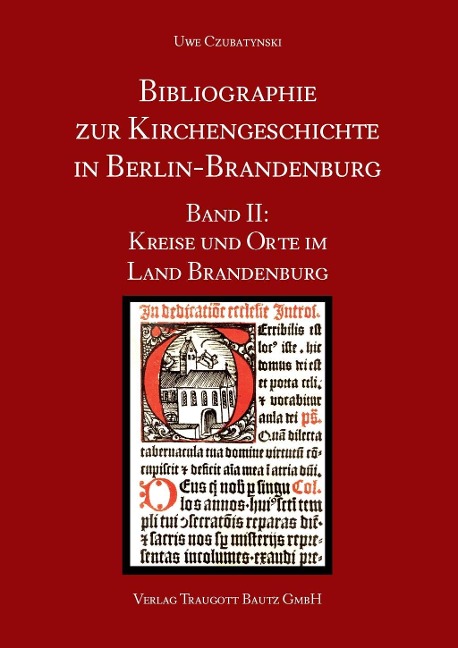 Bibliographie zur Kirchengeschichte in Berlin-Brandenburg - Uwe Czubatynski