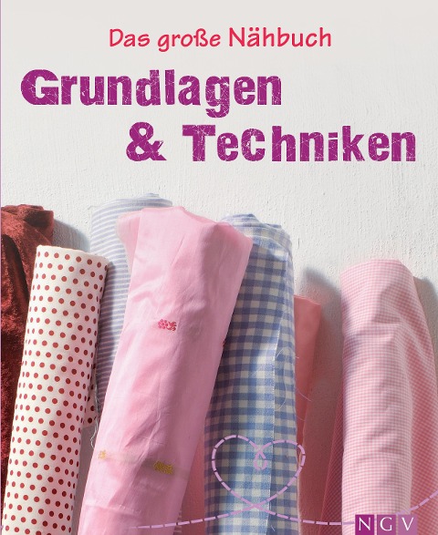 Das große Nähbuch - Grundlagen & Techniken - Eva-Maria Heller
