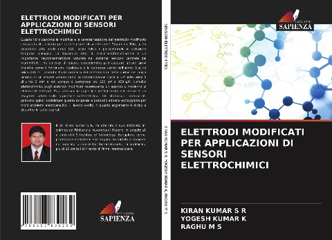 ELETTRODI MODIFICATI PER APPLICAZIONI DI SENSORI ELETTROCHIMICI - Kiran Kumar S R, Yogesh Kumar K, Raghu M S