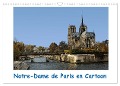 Notre-Dame de Paris en Cartoon (Calendrier mural 2025 DIN A3 vertical), CALVENDO calendrier mensuel - Jocelyn Mathieu